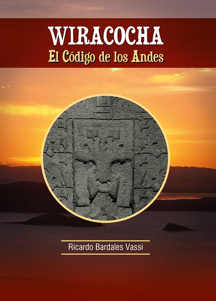 El código Wiracocha: una lectura de la Cosmovisión Andina