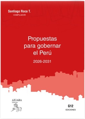 Propuestas para gobernar el Peru 2026-2031